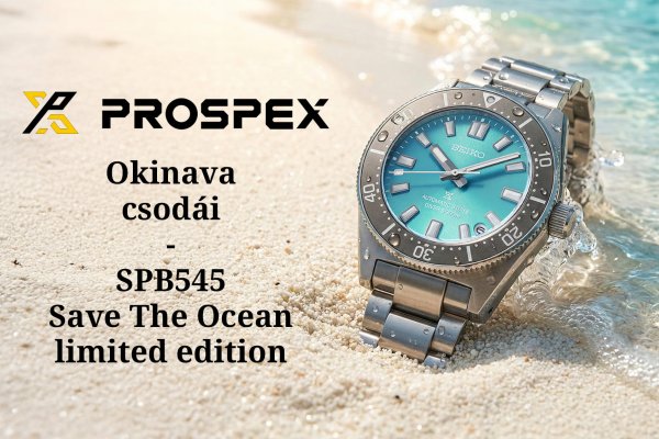 Prospex SPB545 Save The Ocean limited edition - Okinava csodái