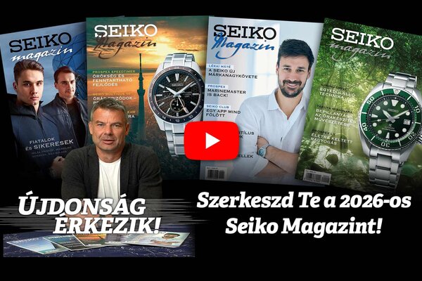 Újdonság érkezik! Szerkeszd Te a 2026-os Seiko Magazint!